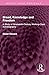 Bread, Knowledge and Freedom: A Study of Nineteenth-Century Working Class Autobiography (Routledge Revivals)
