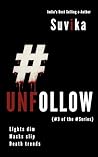 #UNFOLLOW