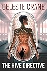 The Hive Directive by Celeste Crane