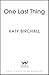 One Last Thing by Katy Birchall