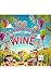 100 Amazing Things About Wine