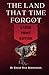 The Land That Time Forgot: Large Print Edition