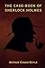 The case-book of Sherlock Holmes: Remastered Original Classic