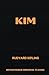 KIM: Remastered Original Cl...