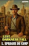 Lest Darkness Fal...