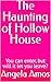 The Haunting of Hollow Hous...