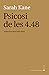 Psicosi de les 4.48 by Sarah Kane