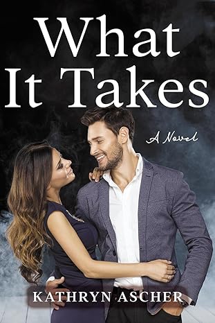 What It Takes (Rocky Creek, #1)