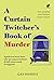 A Curtain Twitcher's Book of Murder