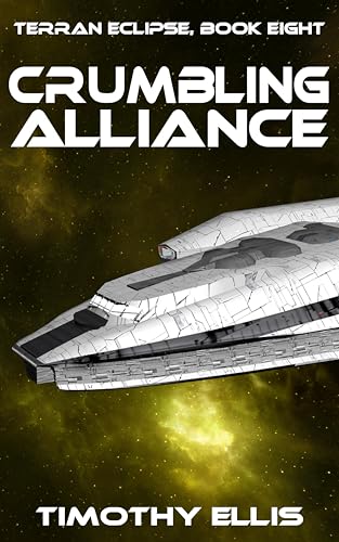 Crumbling Alliance (Terran Eclipse Book 8)