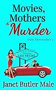 Movies, Mothers and Murder