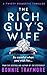 The Rich Guy's Wife