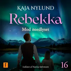 Mot nordlyset (Rebekka #16)