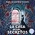 La casa de los secretos