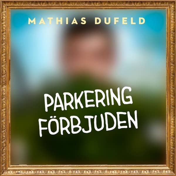 Parkering förbjuden (Kärlek, kaos och knölsvanar #4)