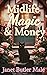 Midlife Magic and Money