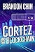 Cortez and the Blockchain (...
