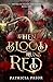 When Blood Runs Red (Empire of Blood and Greed Book 1)