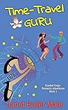 Time-Travel Guru (Scarlett King's Romantic Adventures #1)