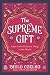 The Supreme Gift: Love Is the Greatest Thing in the World