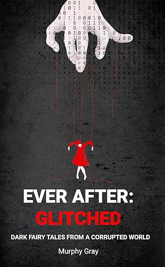 Ever After Glitched: Dark fairy tales and digital age horror stories