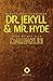 Dr. Jekyll & Mr. Hyde