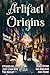 Artifact Origins by John M. Olsen