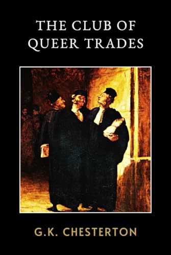The Club of Queer Trades: LARGE PRINT - An Edwardian Mystery of Eccentric Professions and British Wit