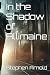 In the Shadow of Allimaine by Stephen Arnold