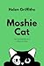 Moshie Cat: The True Advent...