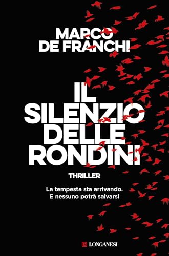 Il silenzio delle rondini (Italian Edition)