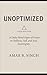 Unoptimized: A Delta Mind P...
