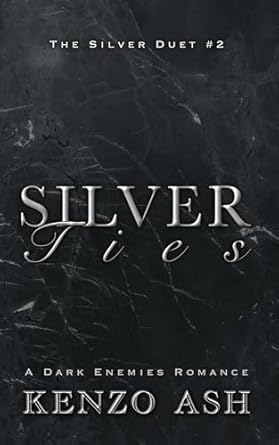Silver Ties (The Silver Duet #2)
