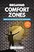 Breaking Comfort Zones: Mor...