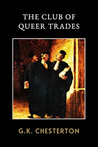 The Club of Queer Trades: LARGE PRINT - An Edwardian Mystery of Eccentric Professions and British Wit