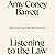 Listening to the Law by Amy Coney Barrett Listening to the Law by Amy Coney Barrett
