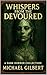 Whispers from the Devoured:...