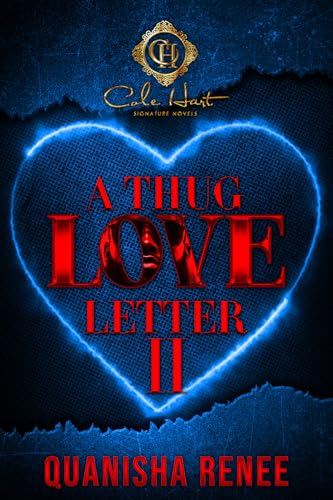 A Thug Love Letter 2: An Urban Romance: Finale (Kindle Edition)