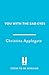 You with the Sad Eyes: An unflinchingly honest and darkly funny memoir