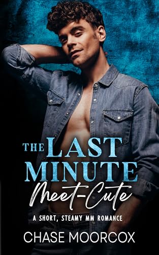 The Last Minute Meet-Cute: a short, steamy MM Romance (Kindle Edition)