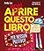 Non aprire questo libro:… per nessun motivo!