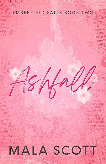 Ashfall: A Small Town, Enemies-To-Lovers Romance (Emberfield Falls Book 2)