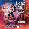 Lead Me Knot by S.L. Scott