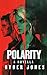 POLARITY: A Novella