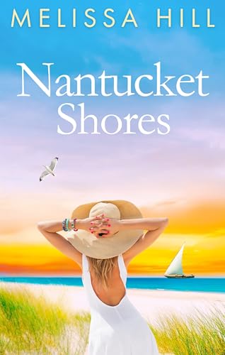 Nantucket Shores: 'Perfect beach fiction for Elin Hilderbrand fans' (Kindle Edition)