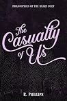 The Casualty of Us