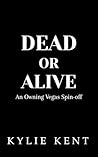 Dead or Alive: An...