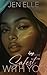 Safest With You by Jen Elle