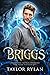 Briggs (Paranormal Council Enforcers #16)
