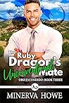 The Ruby Dragon's Unconventional Mate (Oro Escondido #3)